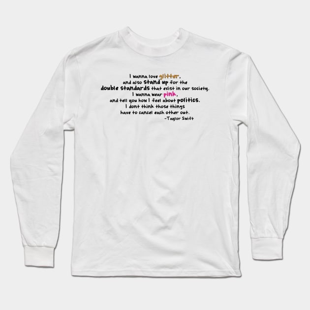 Glitter & Politics Long Sleeve T-Shirt by fashionsforfans